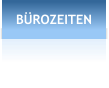 BÜROZEITEN